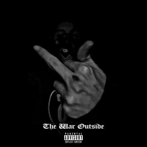 收聽Dj Twi$t II的The War Outside (Explicit)歌詞歌曲