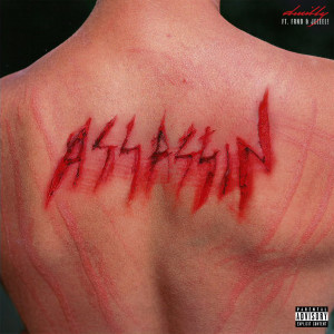 ดาวน์โหลดและฟังเพลง ASSASSIN (feat. FRND & JELEEL!) (Explicit) พร้อมเนื้อเพลงจาก dwilly