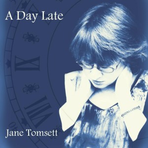 Jane Tomsett的專輯A Day Late
