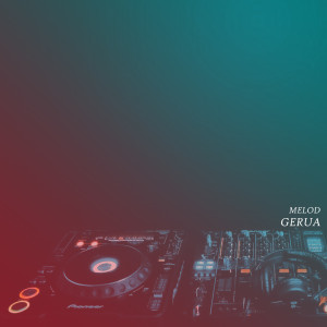 Listen to Melod Gerua (Remix) song with lyrics from Nanda Lia