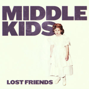 ดาวน์โหลดและฟังเพลง Mistake พร้อมเนื้อเพลงจาก Middle Kids