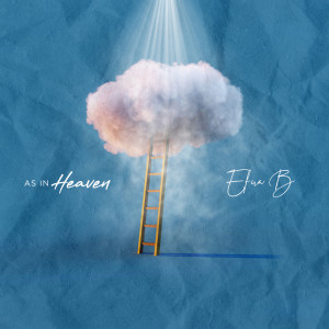 Album As in Heaven oleh Efua B