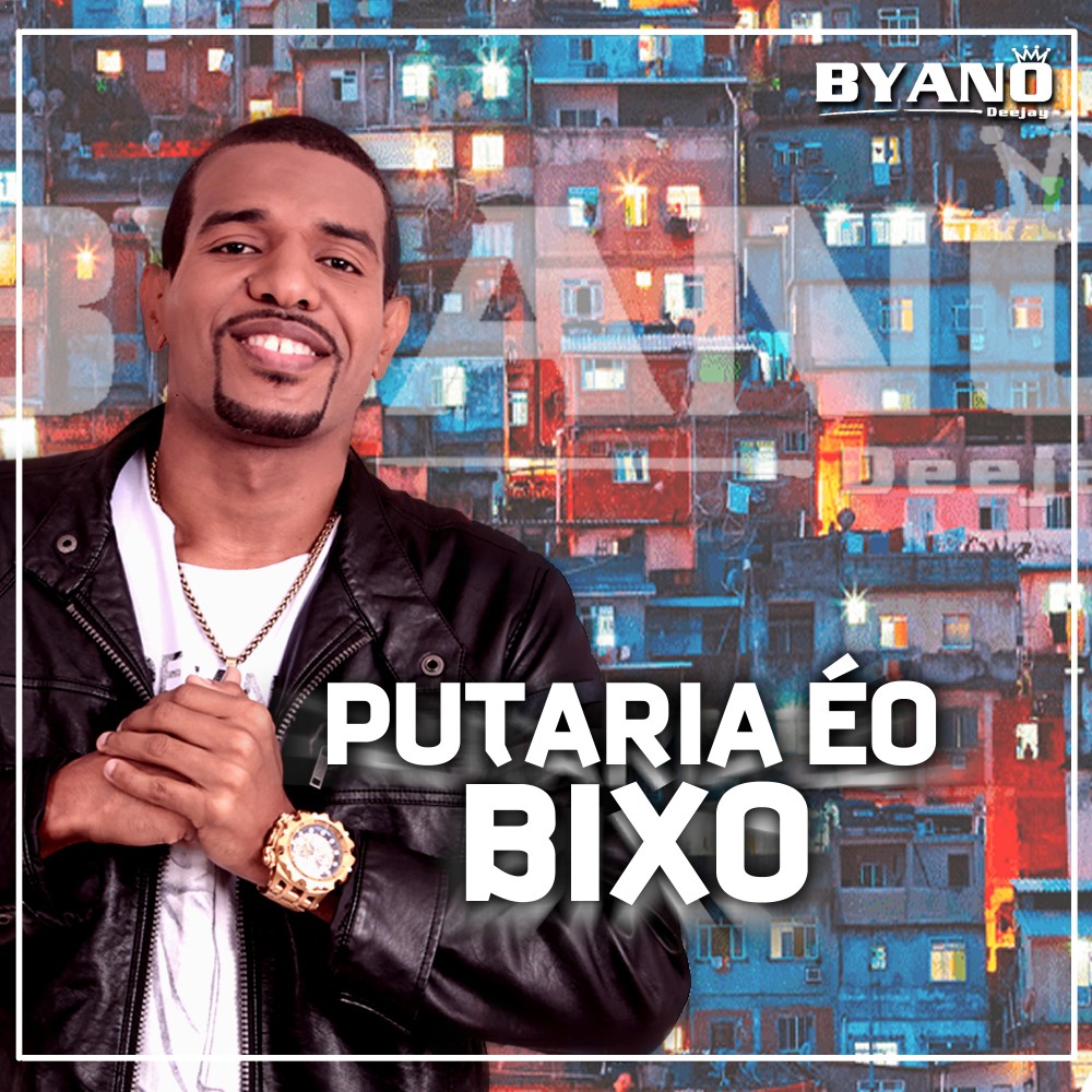 Putaria É o Bixo (Explicit)