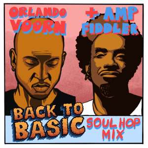 Listen to Back to Basic (Soul Hop Mix) song with lyrics from Orlando Voorn