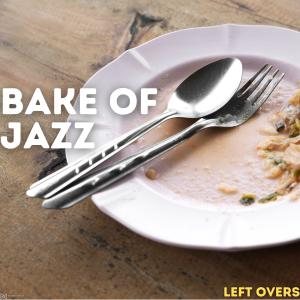 Album Left Overs from Bake Off Jazz