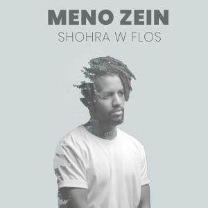 Listen to Shohra W Flos song with lyrics from Meno Zein