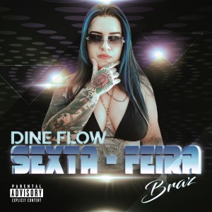 DineFlow的專輯Sexta-Feira (Explicit)