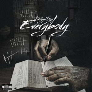 收聽Dillyn Troy的Everybody (Explicit)歌詞歌曲