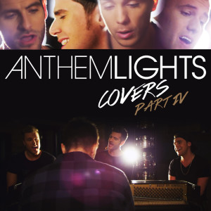 Album Covers Part IV oleh Anthem Lights