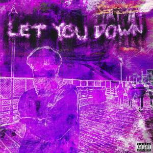 ILYAdrian的專輯Let You Down (Explicit)