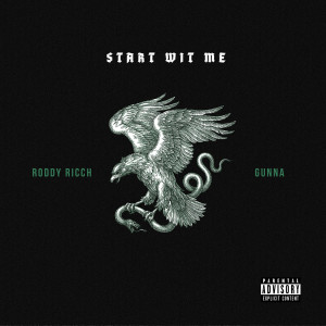ดาวน์โหลดและฟังเพลง Start Wit Me (feat. Gunna) (Explicit) พร้อมเนื้อเพลงจาก Roddy Ricch