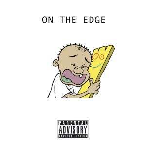 ดาวน์โหลดและฟังเพลง On the Edge (Explicit) พร้อมเนื้อเพลงจาก Hi-Rez