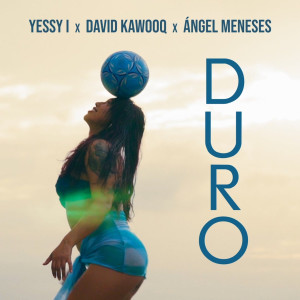 ดาวน์โหลดและฟังเพลง Duro พร้อมเนื้อเพลงจาก Yessy I