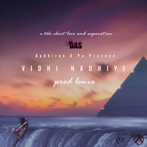 Listen to Vidhi Nadhiye song with lyrics from Pa praveen