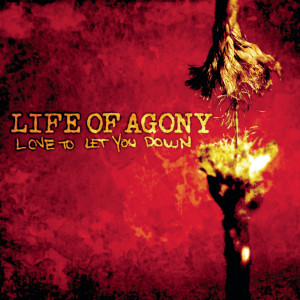 收聽Life Of Agony的Love to Let You Down歌詞歌曲
