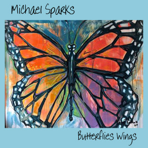 收听Michael Sparks的Butterflies Wings歌词歌曲