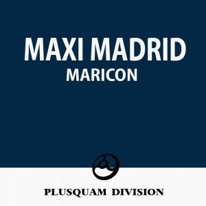 Maxi Madrid的專輯Maricon