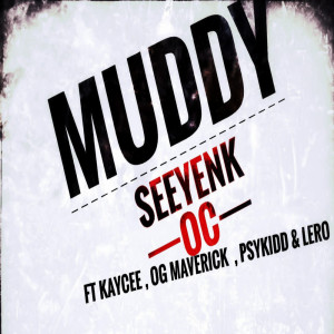 Album Muddy (Explicit) oleh Kaycee