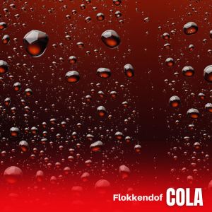 Listen to Cola song with lyrics from Flokkendof