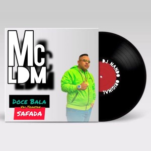 ดาวน์โหลดและฟังเพลง Doce Bala Vai Transar Safada (Explicit) พร้อมเนื้อเพลงจาก Mc Ldm