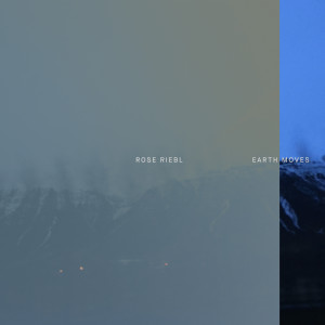 Rose Riebl的專輯Earth Moves