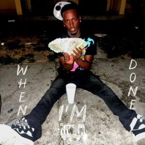 อัลบัม When I'm Done (Prod. Is That Trey) (feat. Is That Trey) [Explicit] ศิลปิน Bhlacky