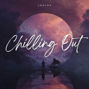 Listen to Chilling Out song with lyrics from Indira
