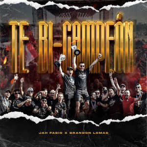 收聽Jah Fabio的Te Bi-Campeón (Feat. Brandon Lomas)歌詞歌曲