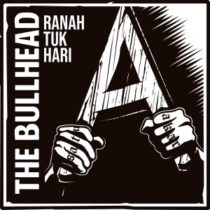 The Bullhead的專輯Ranah Tuk Hari