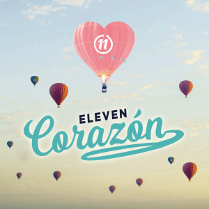 收聽Eleven的Corazón歌詞歌曲