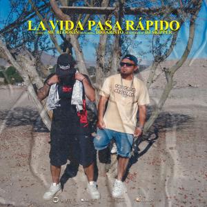 Mc Blookin的專輯La Vida Se Pasa Rapido (feat. Dj Skipper)