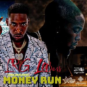 收聽Lone Realness的Money Run (feat. La Boss) (Explicit)歌詞歌曲