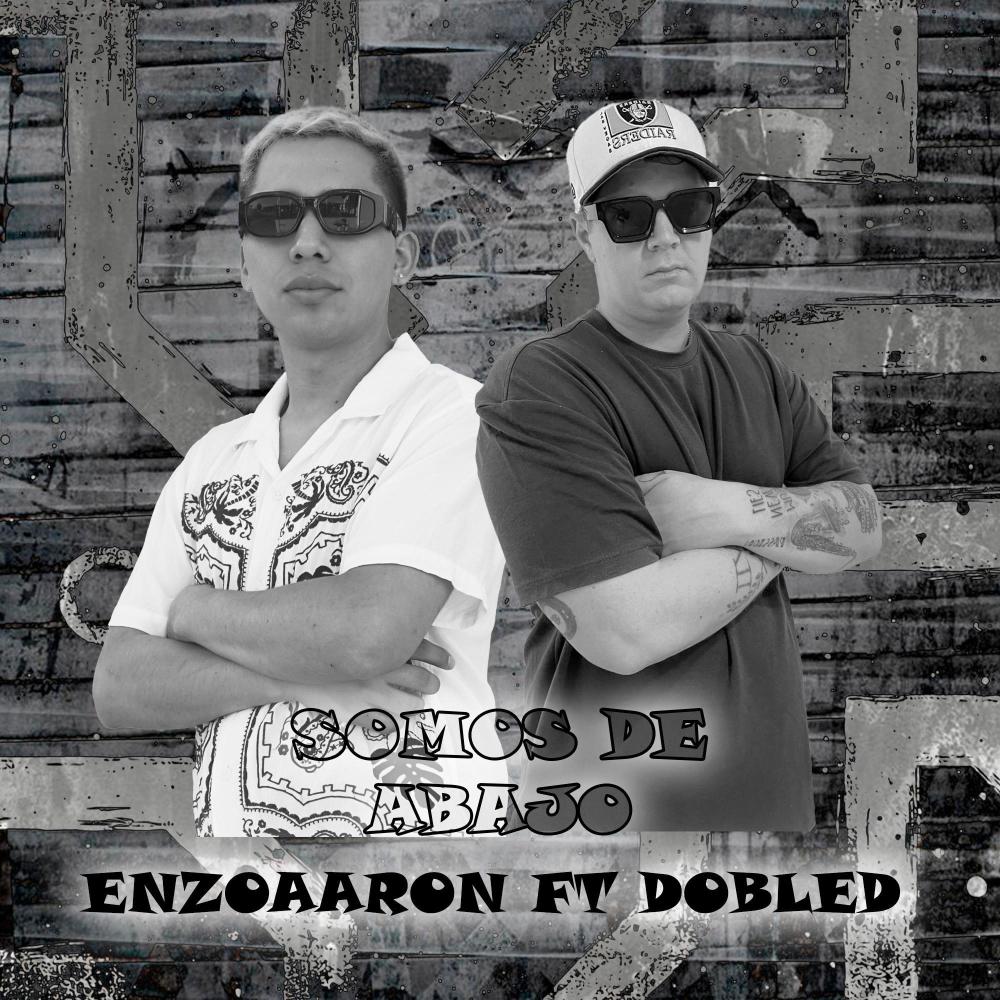 SOMOS DE ABAJO (feat. DOBLE D) (Explicit)