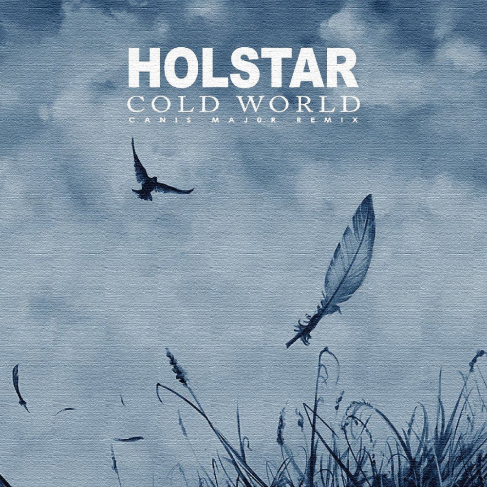 Cold World (Canis Maj0r Remix)