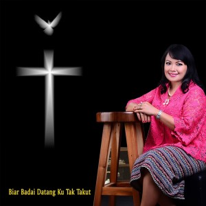 Album Biar Badai Datang Ku Tak Takut oleh Shanty Marpaung