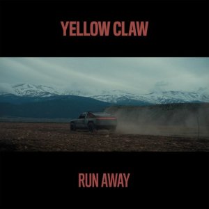 收聽Yellow Claw的Run Away歌詞歌曲