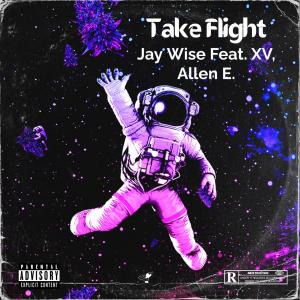Take Flight (feat. Allen E. & XV) (Explicit) dari XV
