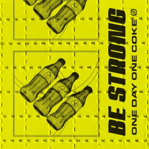 ดาวน์โหลดและฟังเพลง Be Strong พร้อมเนื้อเพลงจาก one day one coke