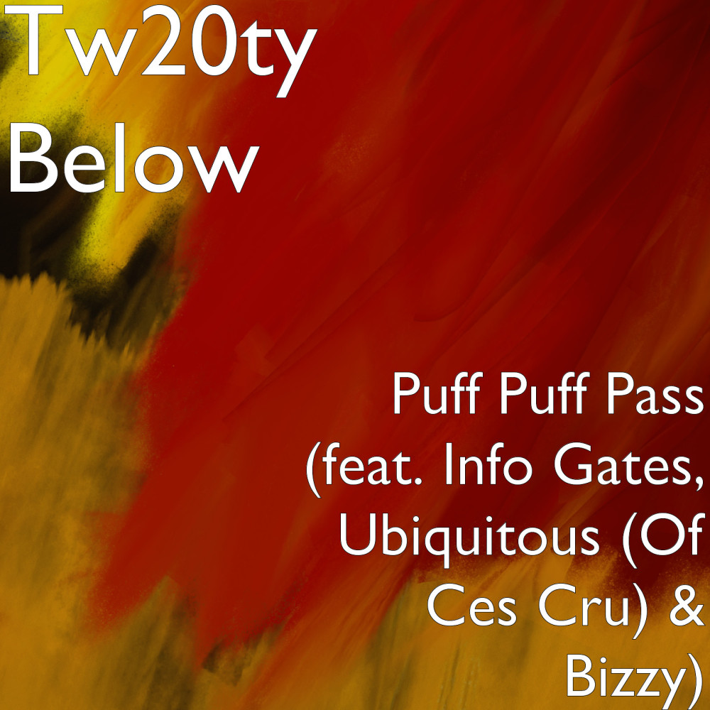 Puff Puff Pass (feat. Info Gates, Ubiquitous & Bizzy)