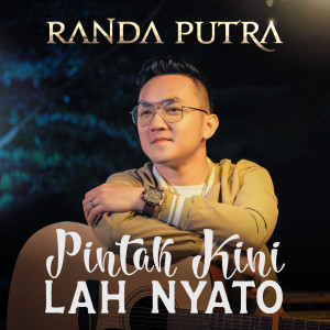 randa putra的專輯Pintak Kini Lah Nyato