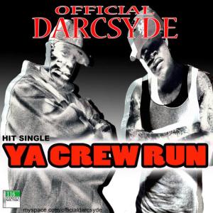 Official Darcsyde的專輯Ya Crew Run