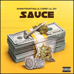 ดาวน์โหลดและฟังเพลง Sauce (Explicit) พร้อมเนื้อเพลงจาก Lil chimey
