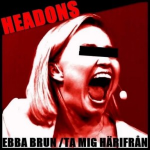 ดาวน์โหลดและฟังเพลง Ebba Brun พร้อมเนื้อเพลงจาก Headons