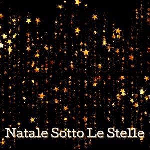 Album Natale Sotto Le Stelle from Various  Artists