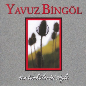 Album Sen Türkülerini Söyle from 
