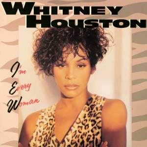 ดาวน์โหลดและฟังเพลง I'm Every Woman (Album Version) พร้อมเนื้อเพลงจาก Whitney Houston
