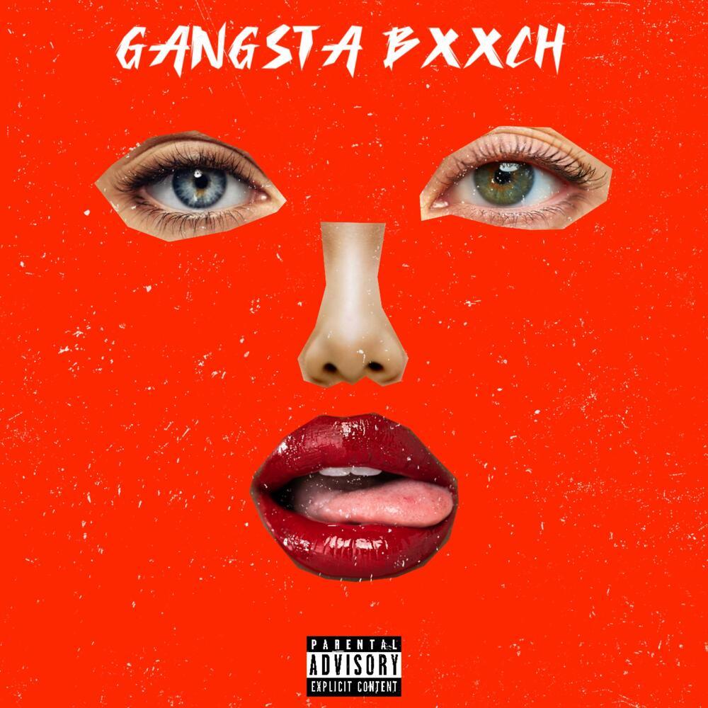 GANGSTA BXXXH (Explicit)