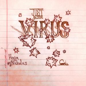 Listen to Virus (Explicit) song with lyrics from Just Jesse