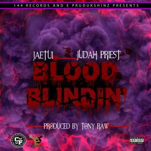 ดาวน์โหลดและฟังเพลง Blood Blindin' (Explicit) พร้อมเนื้อเพลงจาก Jae Tui
