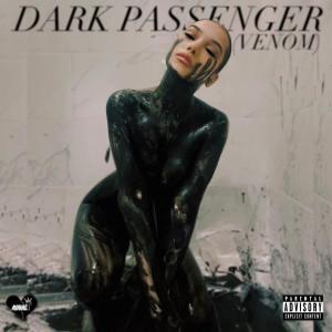 Dark Passenger (Venom) (feat. Char OTR) (Explicit) dari Royal t